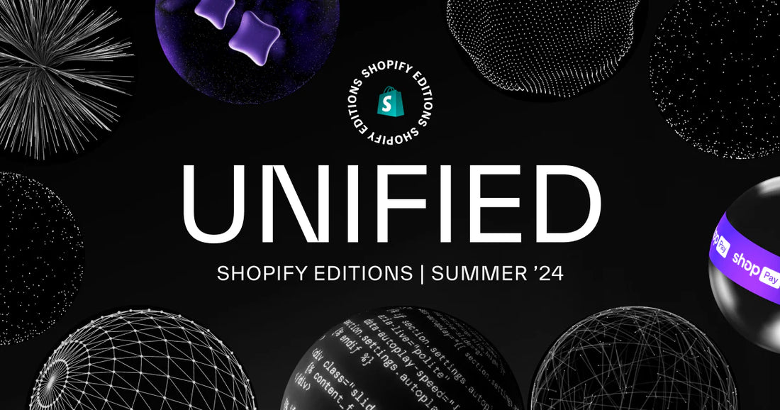 Shopify Summer Editions 2024: Quick Breakdown